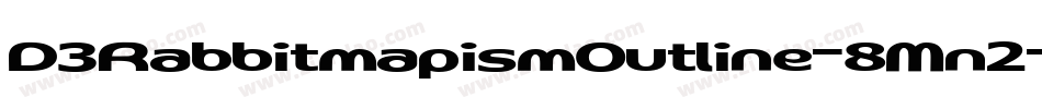 D3RabbitmapismOutline-8Mn2字体转换