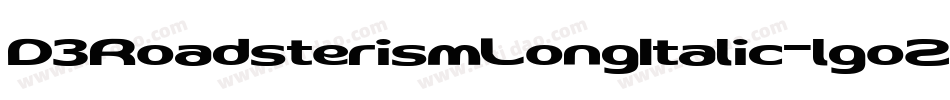 D3RoadsterismLongItalic-lgoZ字体转换