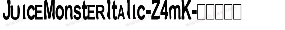 JuiceMonsterItalic-Z4mK字体转换