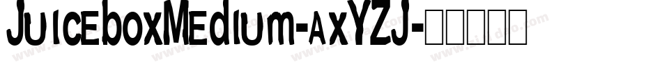 JuiceboxMedium-axYZJ字体转换