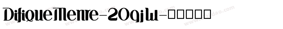 DifiqueMenre-2OgjW字体转换