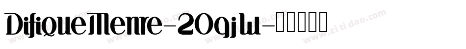 DifiqueMenre-2OgjW字体转换