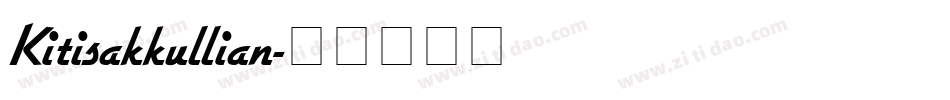 Kitisakkullian字体转换