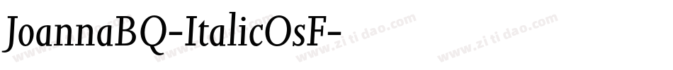 JoannaBQ-ItalicOsF字体转换