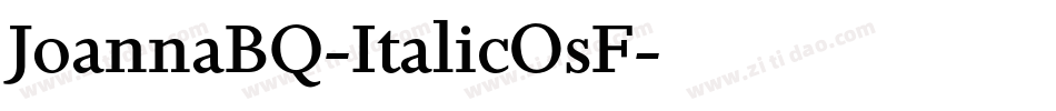 JoannaBQ-ItalicOsF字体转换