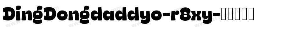 DingDongdaddyo-r8xy字体转换