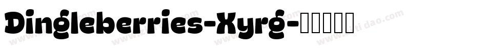Dingleberries-Xyrg字体转换