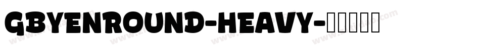 GBYENROUND-HEAVY字体转换
