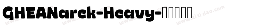 GHEANarek-Heavy字体转换