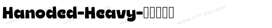 Hanoded-Heavy字体转换