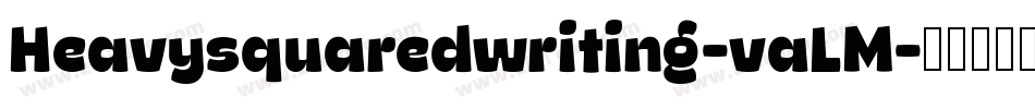 Heavysquaredwriting-vaLM字体转换