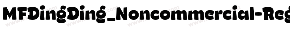 MFDingDing_Noncommercial-Regular字体转换