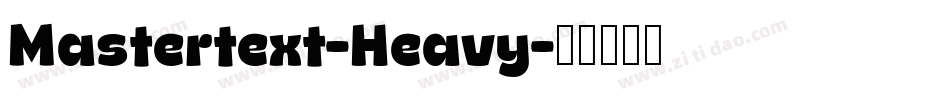 Mastertext-Heavy字体转换