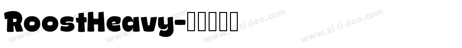 RoostHeavy字体转换
