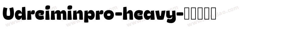 Udreiminpro-heavy字体转换