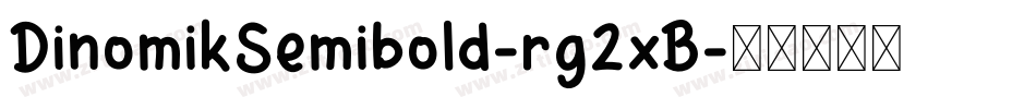 DinomikSemibold-rg2xB字体转换