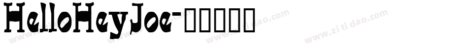 HelloHeyJoe字体转换