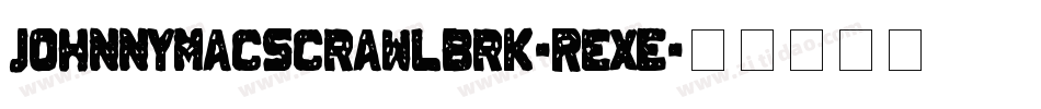 JohnnyMacScrawlBrk-RexE字体转换