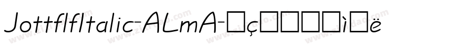JottflfItalic-ALmA字体转换