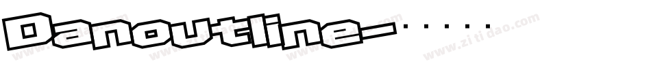 Danoutline字体转换