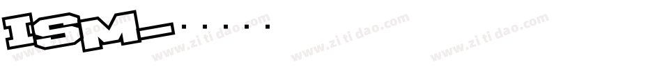 ISM字体转换