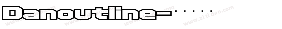 Danoutline字体转换
