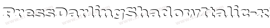 PressDarlingShadowItalic-xDDr字体转换