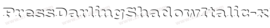 PressDarlingShadowItalic-xDDr字体转换