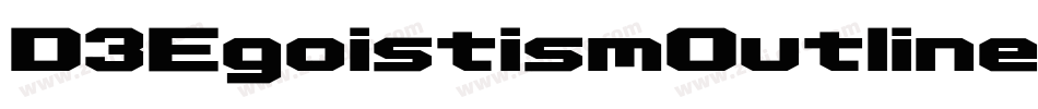 D3EgoistismOutlineExtra-x3DK字体转换