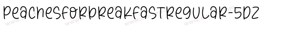 PeachesForBreakfastRegular-5dZz字体转换