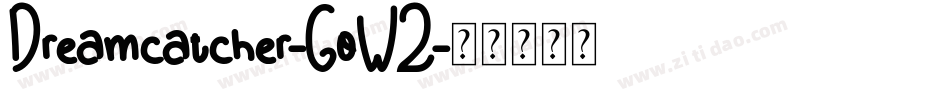 Dreamcatcher-GoWZ字体转换