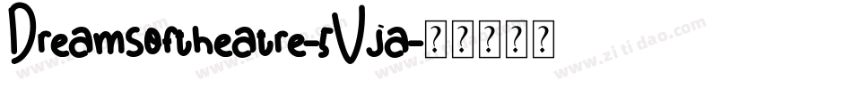 Dreamsoftheatre-5Vja字体转换