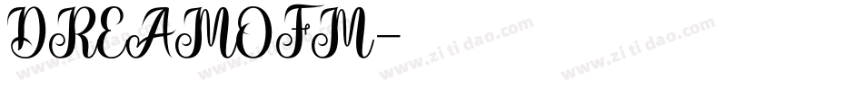 DREAMOFM字体转换