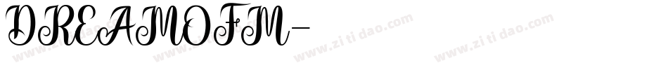 DREAMOFM字体转换