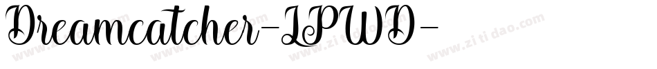 Dreamcatcher-LPWD字体转换