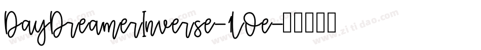 DayDreamerInverse-1LOe字体转换