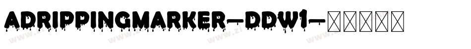 ADrippingMarker-Ddw1字体转换