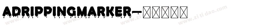 ADrippingMarker字体转换