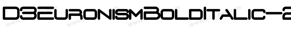 D3EuronismBoldItalic-2OZl字体转换