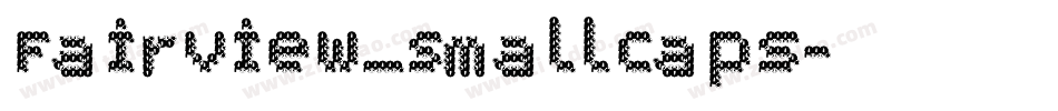 Fairview_SmallCaps字体转换