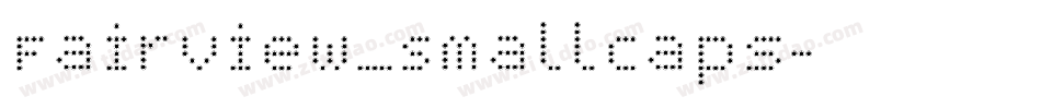 Fairview_SmallCaps字体转换