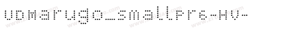 UDMarugo_SmallPr6-HV字体转换 UDMarugo_SmallPr6-HV字体转换