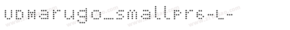 UDMarugo_SmallPr6-L字体转换 UDMarugo_SmallPr6-L字体转换