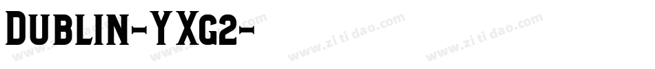 Dublin-YXg2字体转换