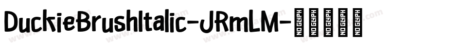 DuckieBrushItalic-JRmLM字体转换
