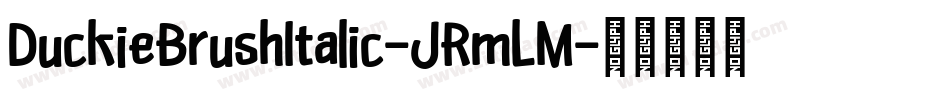 DuckieBrushItalic-JRmLM字体转换