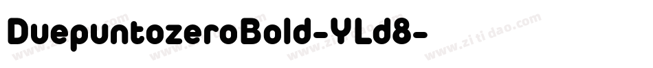 DuepuntozeroBold-YLd8字体转换