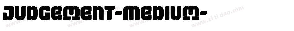 Judgement-Medium字体转换
