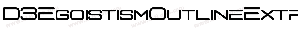 D3EgoistismOutlineExtra-x3DK字体转换
