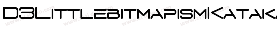 D3LittlebitmapismKatakana-JRo7字体转换